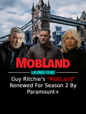 Guy Ritchie's "MobLand" Renewed For Season 2 By Paramount+