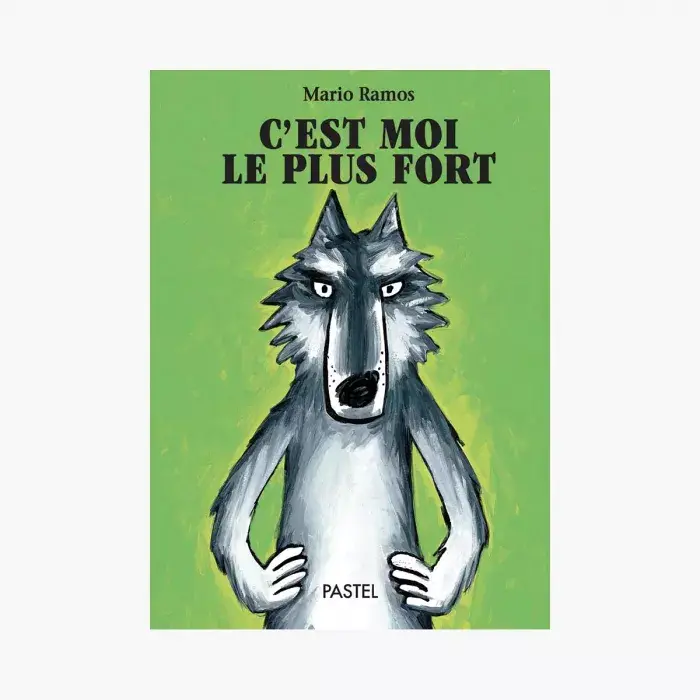 Livre C'est moi le plus fort de Mario Ramos