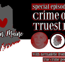Episode 52 | I Heart Lewiston, Maine with Bernadette from Murderific podcast