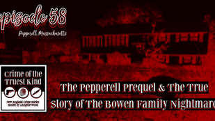 The Bowen Family Nightmare Pepperell Mass