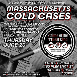 New Live Show! Massachusetts Cold Cases with Emily Sweeney of the Boston Globe