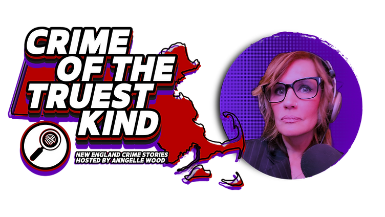 Crime of the Truest Kind Massachusetts true crime