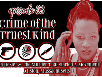 Episode 53 | Rita Hester & The Murder That Started A Movement, Allston, Massachusetts