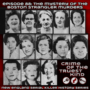 Episode 88: Boston Strangler Murders
