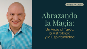 Abrazando la Magia: Un Viaje al Tarot, la Astrología y la Espiritualidad