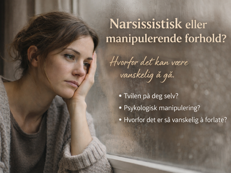Narsissistisk eller manipulerende forhold – hvorfor det kan være vanskelig å gå