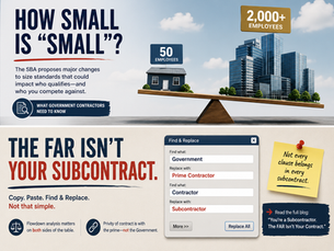 SBA Is Proposing Major Changes to Small Business Size Standards: What Government Contractors Need to Know