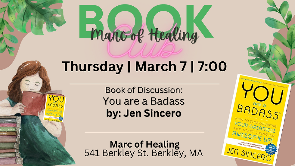 Marc of Healing Book Club: You Are a Badass: How to Stop Doubting Your Greatness and Start Living an Awesome Life