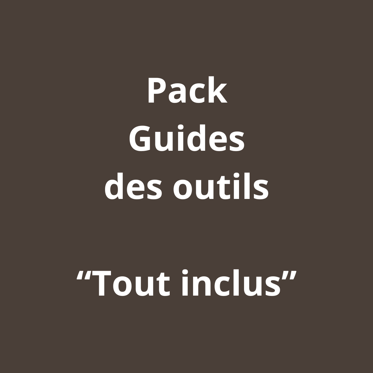 PACK GUIDE DES OUTILS