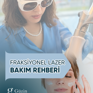 Fraksiyonel Lazer Sonrası Bakım Rehberi