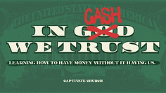In Cash We Trust