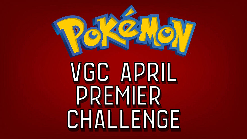 VGC April Premier Challenge