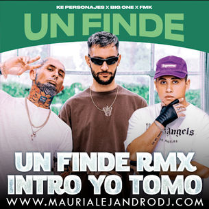 UN FINDE (INTRO REMIX) + Video