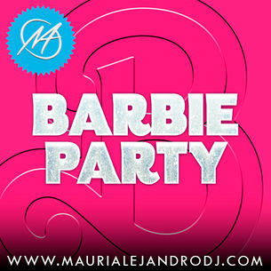 BARBIE PARTY (Warm Up)