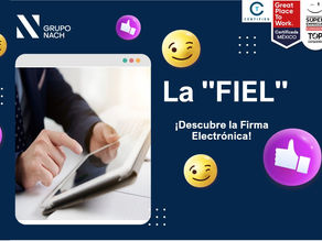 "FIEL" Una Herramienta Clave para la Seguridad y Eficiencia en la Era Digital