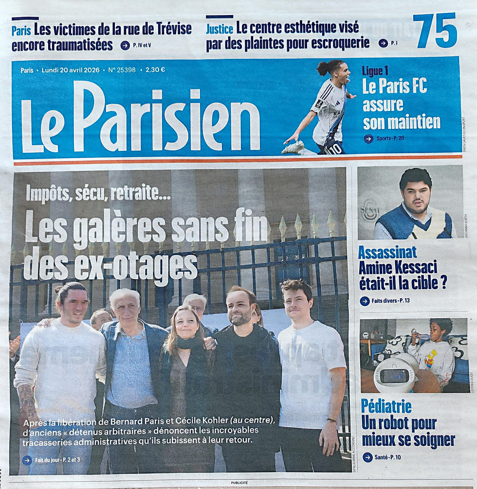 20/4/26 - La galère sans fin des ex-otages - LE PARISIEN