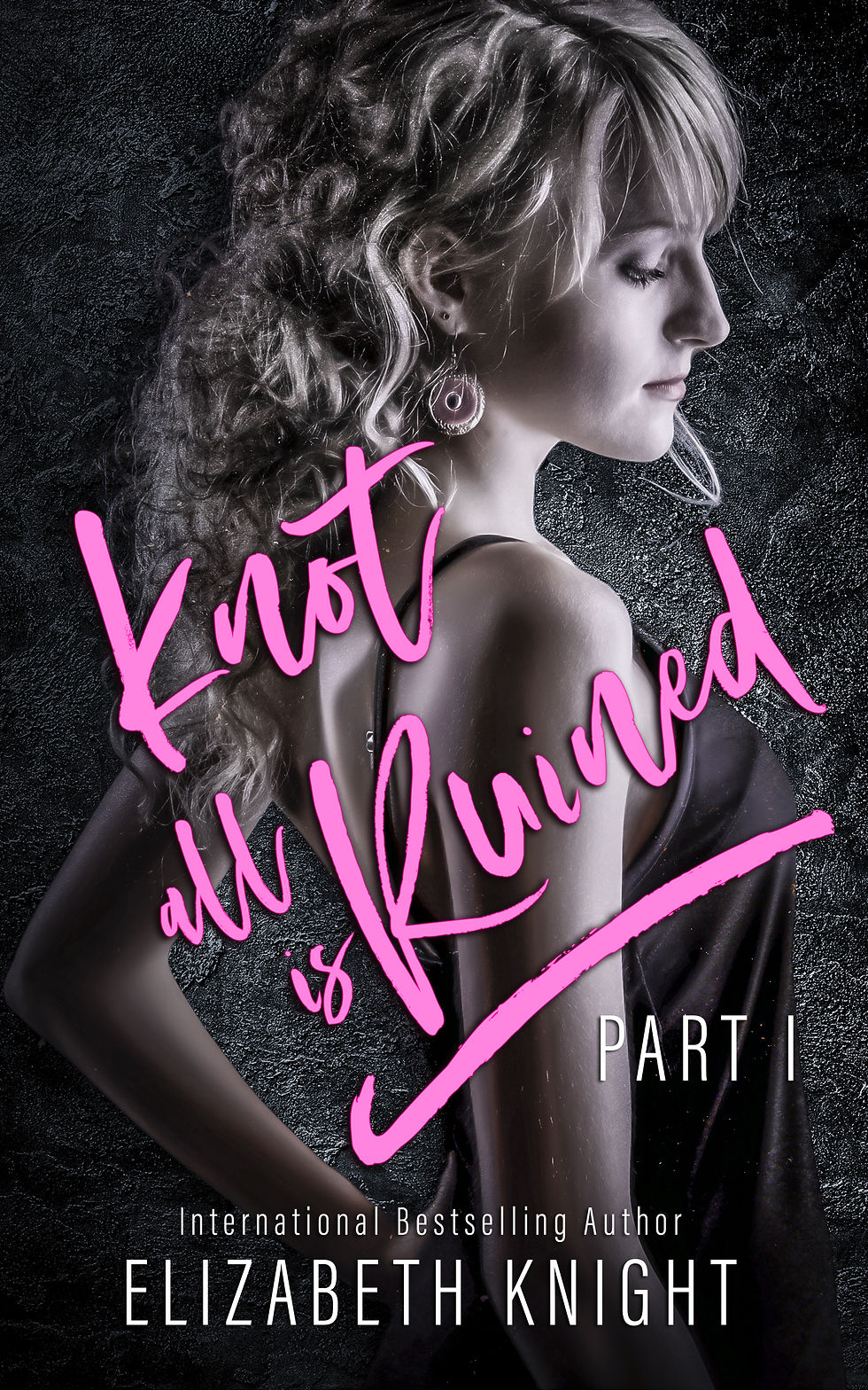 author_elizabeth knight_knot all is ruined part 1 ebook.jpg