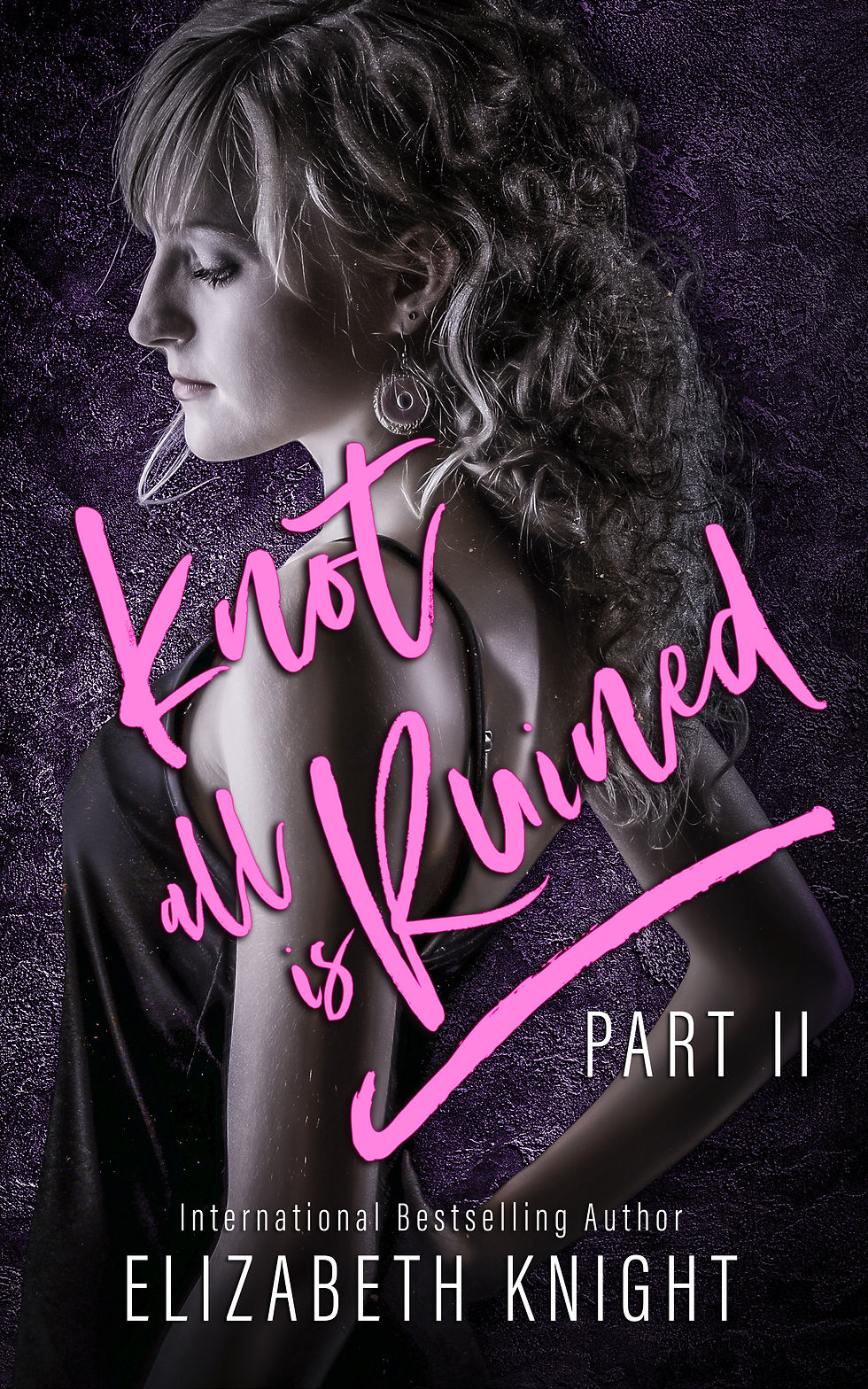 author_elizabeth knight_knot all is ruined part 2 ebook.jpg