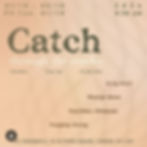 "Catch through the Cracks" The Tabernacle/Notting Hill Oct 2024