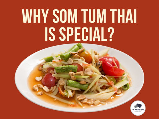 Why Som Tum Thai is special?