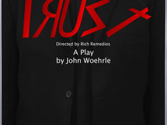 TRUST- a New Play