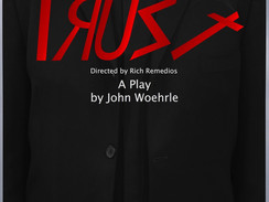 TRUST- a New Play