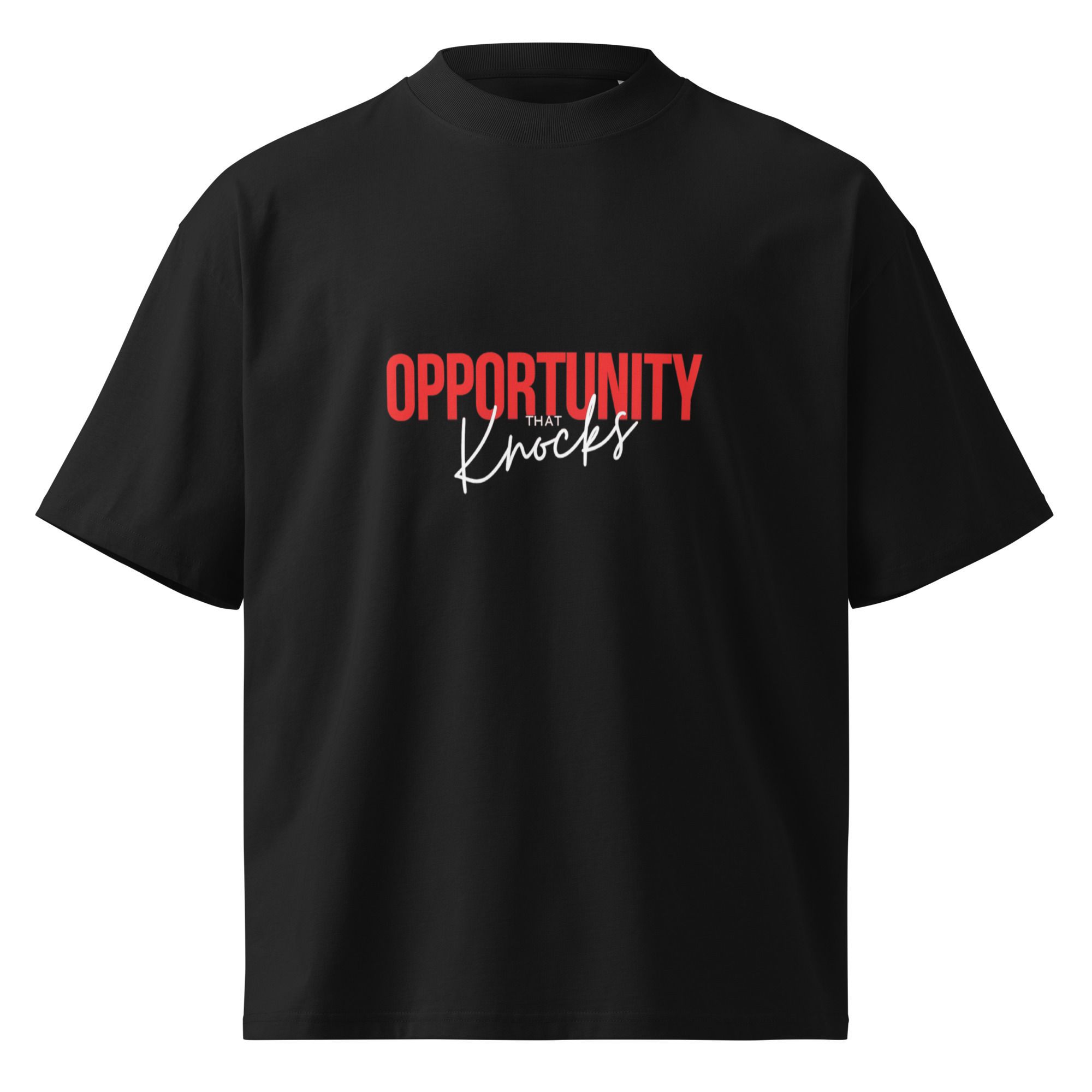 Opportunity That Knocks Unisex organic oversized high neck t-shirt - Izzy Produx