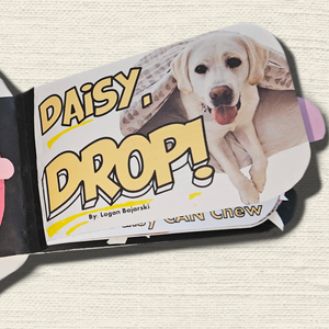 Daisy, Drop!