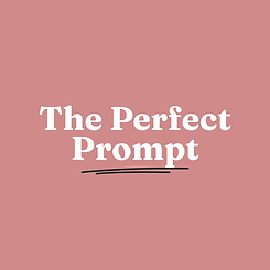 The Perfect Prompt (RGCCC)