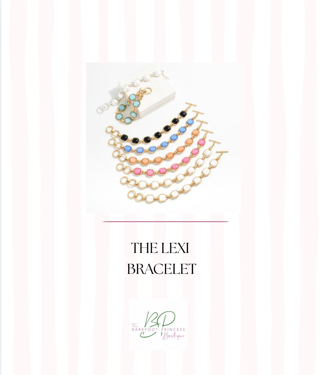 The Lexi Bracelet 