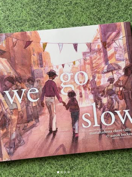 We Go Slow