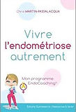 Vivre l’endométriose autrement
