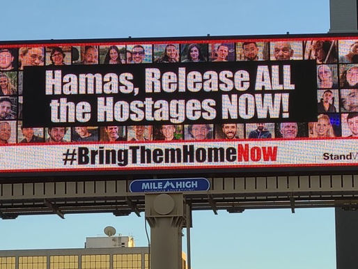 "HAMAS, RELEASE ALL THE HOSTAGES NOW" BILLBOARDS VISIBLE IN DENVER, CO FROM NOV 27-JAN 1, 2024