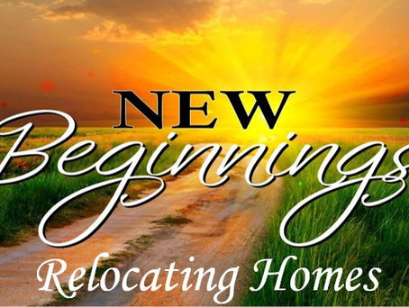New Beginnings - Relocating Homes