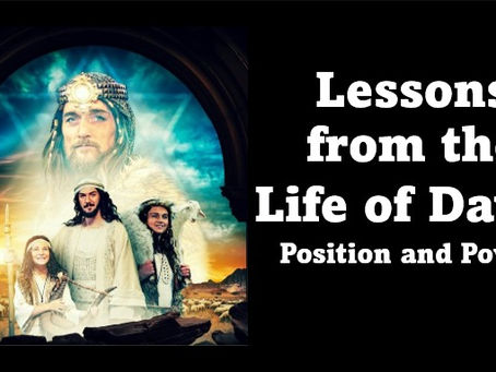 Lessons from the Life of David - Position and Power