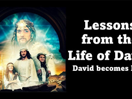 Lessons from the Life of David - David becomes King