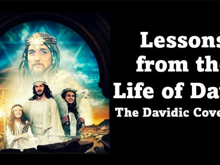 Lessons from the Life of David - The Davidic Covenant