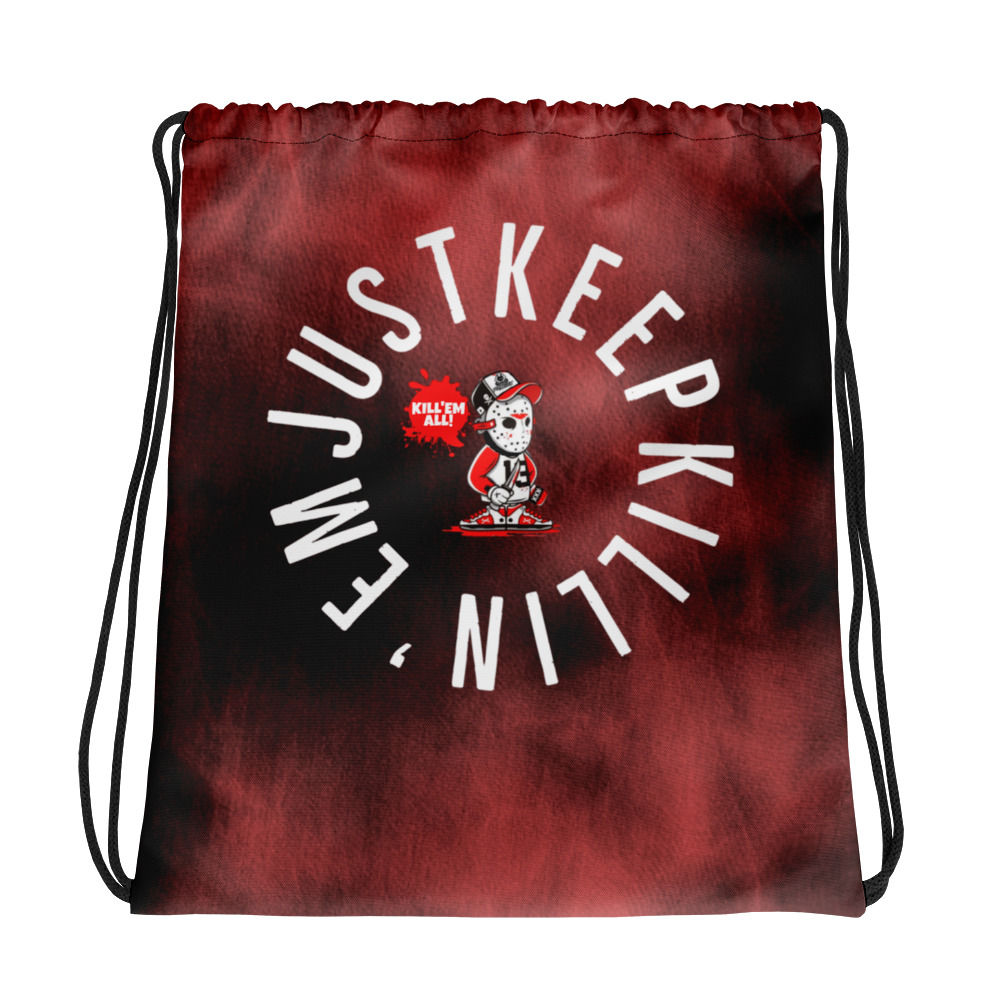 Just Keep Killin'em Drawstring bag