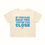 Thumbnail: Ivory crop tee with "If you can read this you're too close" written in large blue text.