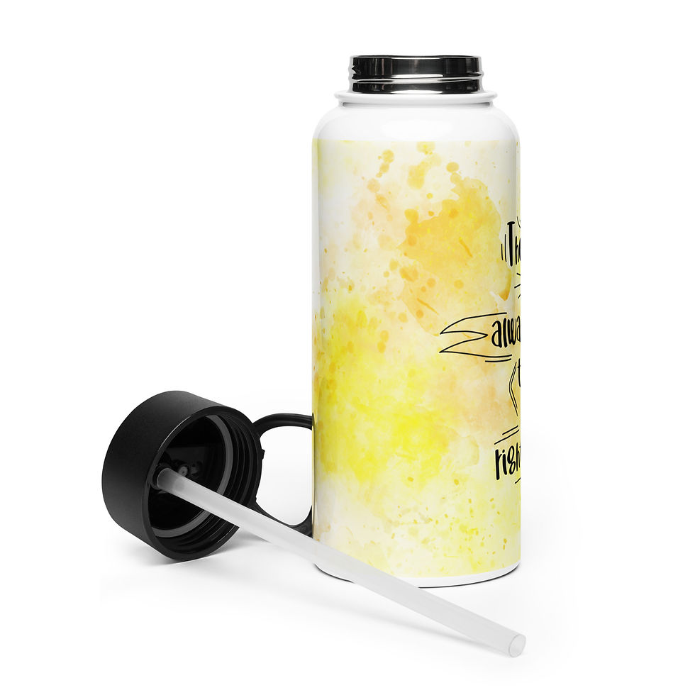 Thumbnail: The Time Is Always Right Stainless steel water bottle with a straw lid