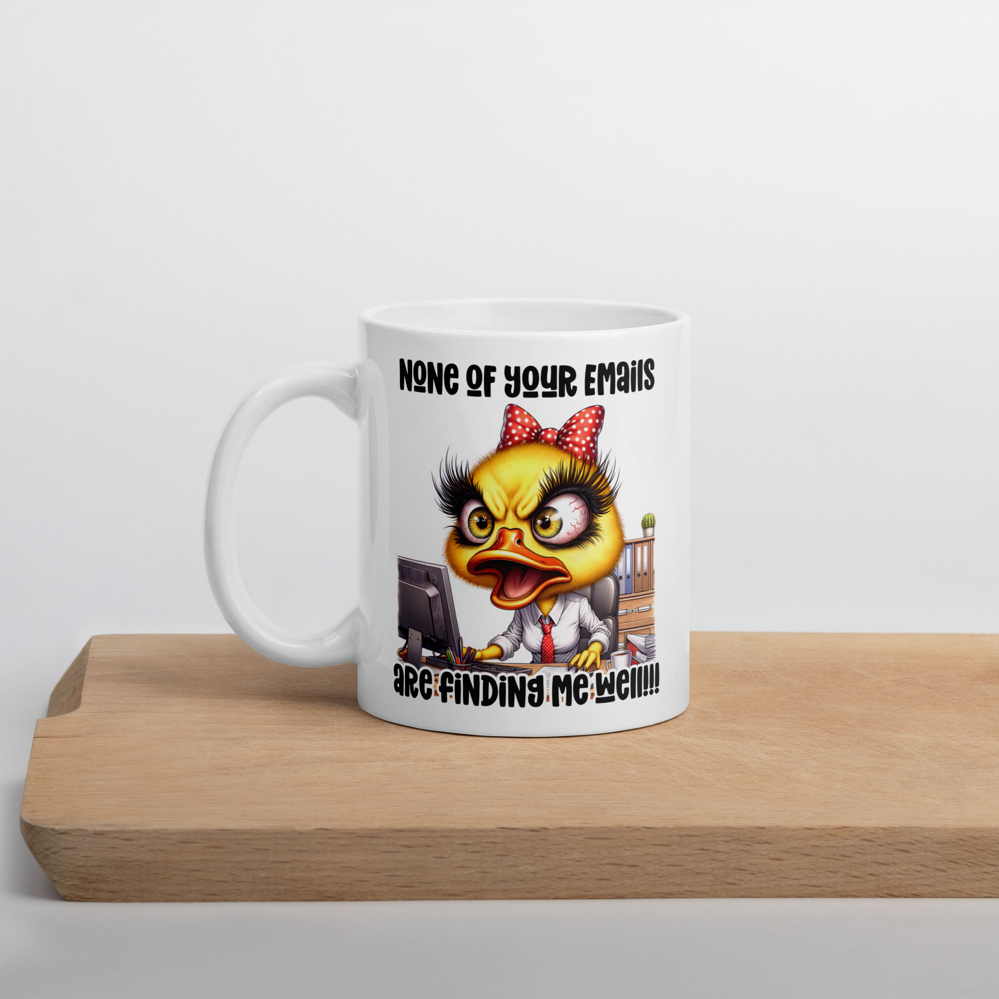 None of Your Emails... White glossy mug