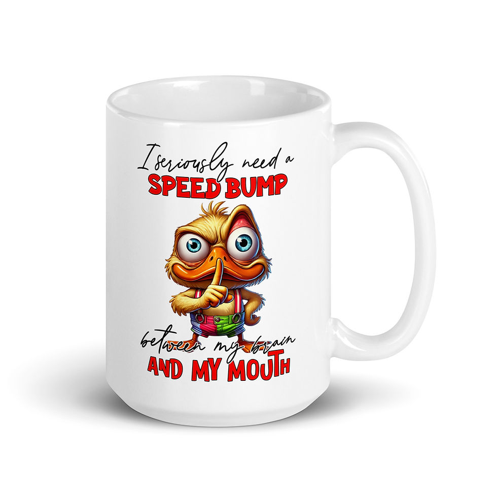 Thumbnail: I Seriously Need A Speed Bump White glossy mug