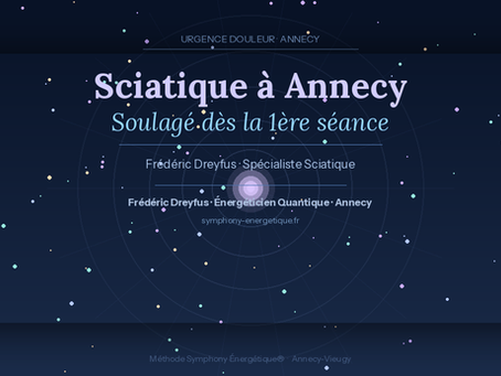 Sciatique Annecy soulagement naturel - Frédéric Dreyfus