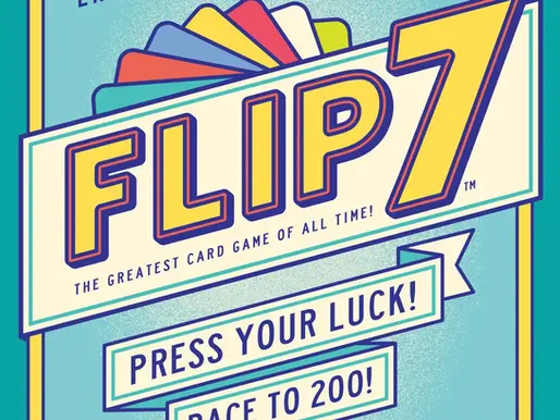 Flip 7: The Game That Gets Everyone Playing