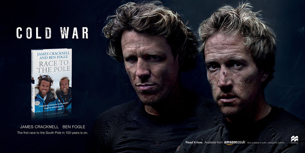 Race to the Pole. Working with The Outfit, we created this poster for Pan Macmillan’s book ‘Race to the Pole’. We art directed and produced this shot of James Cracknell and Ben Fogle shortly after they returned from their expedition to the South Pole. The Client liked the image so much, they also used it on the cover of the book itself.