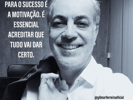Uma das chaves para o sucesso é a motivação. É essencial acreditar que vai dar certo.