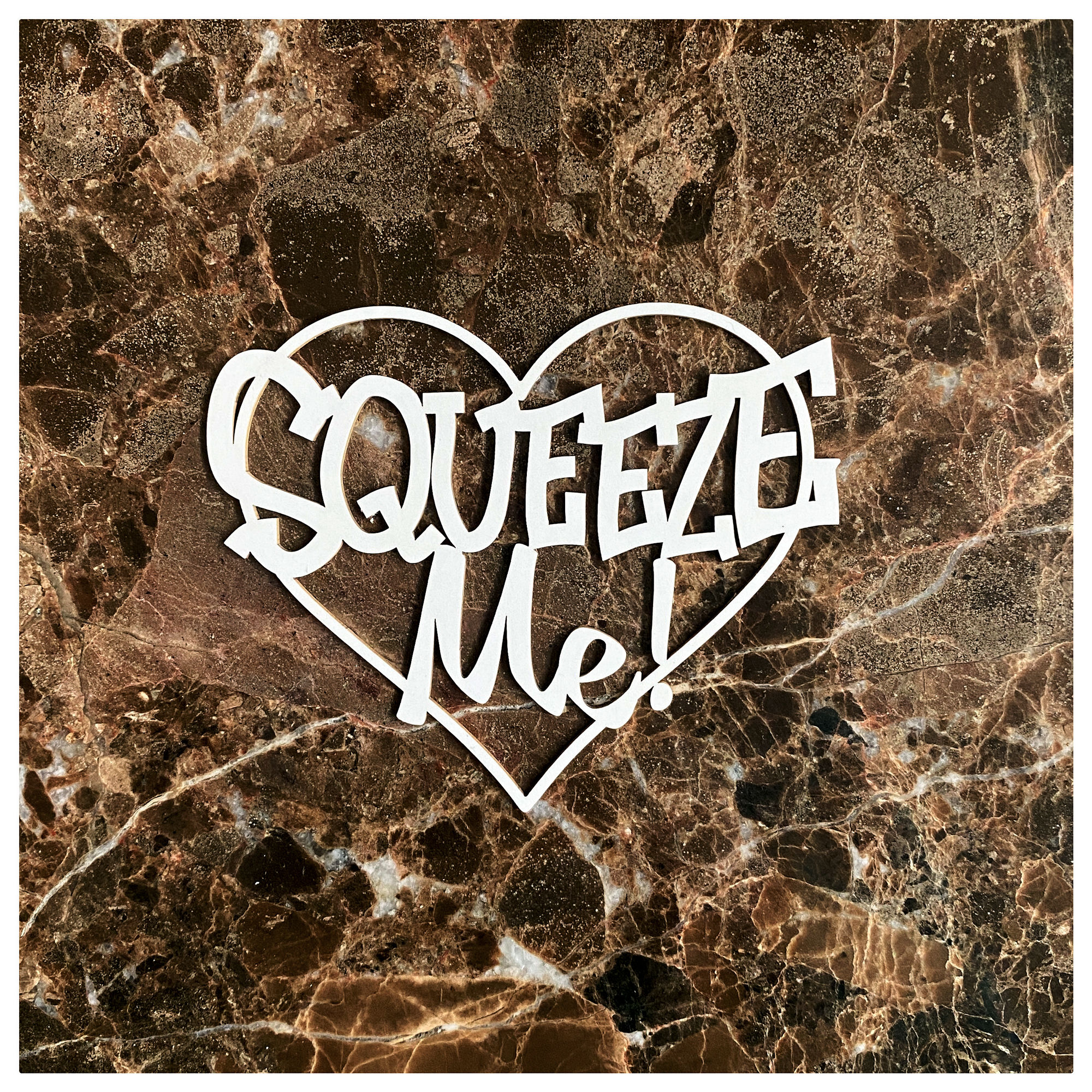 Beautiful Words Tiny Squeeze Me Laser Cut Chipboard