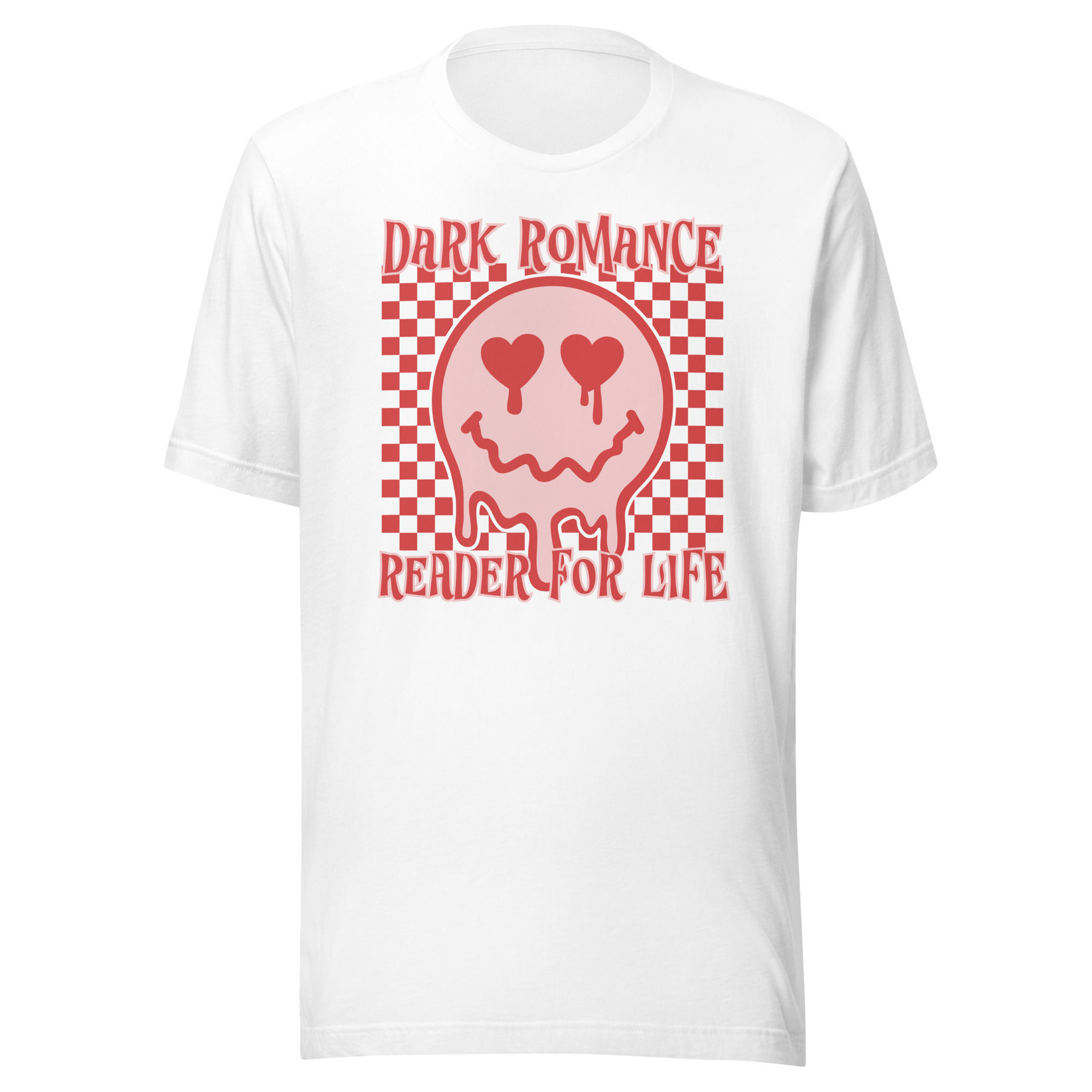Dark Romance Reader For Life Unisex Tee - PICK YOUR COLOR