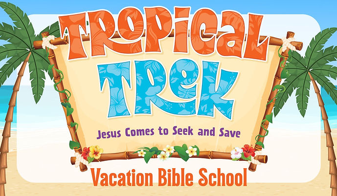 Vacation Bible School Tropical Trek (1).jpg