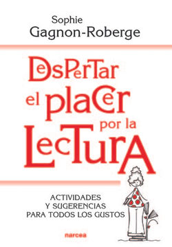 -Despertar el placer por la lectura